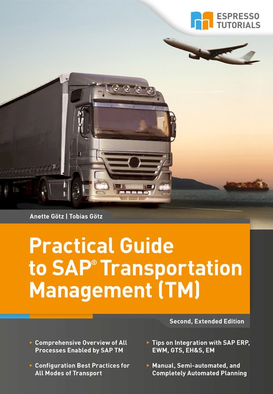 Practical Guide To Sap Transportation Management Tm Espresso Tutorials