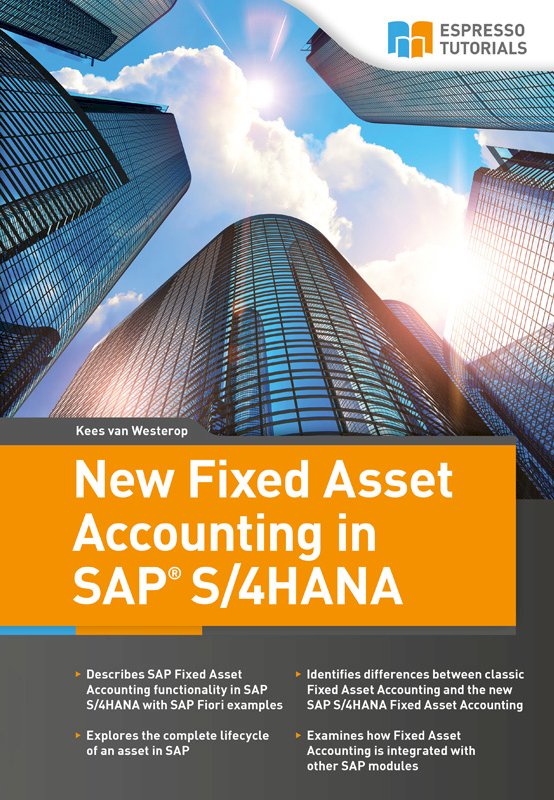 New Fixed Assets Accounting in SAP S/4HANA - Espresso Tutorials